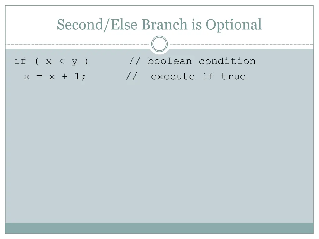 second else branch is optional