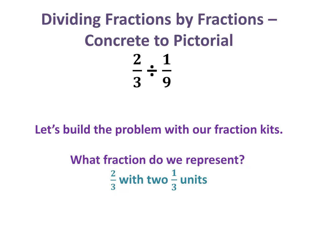 dividing fractions by fractions concrete 7