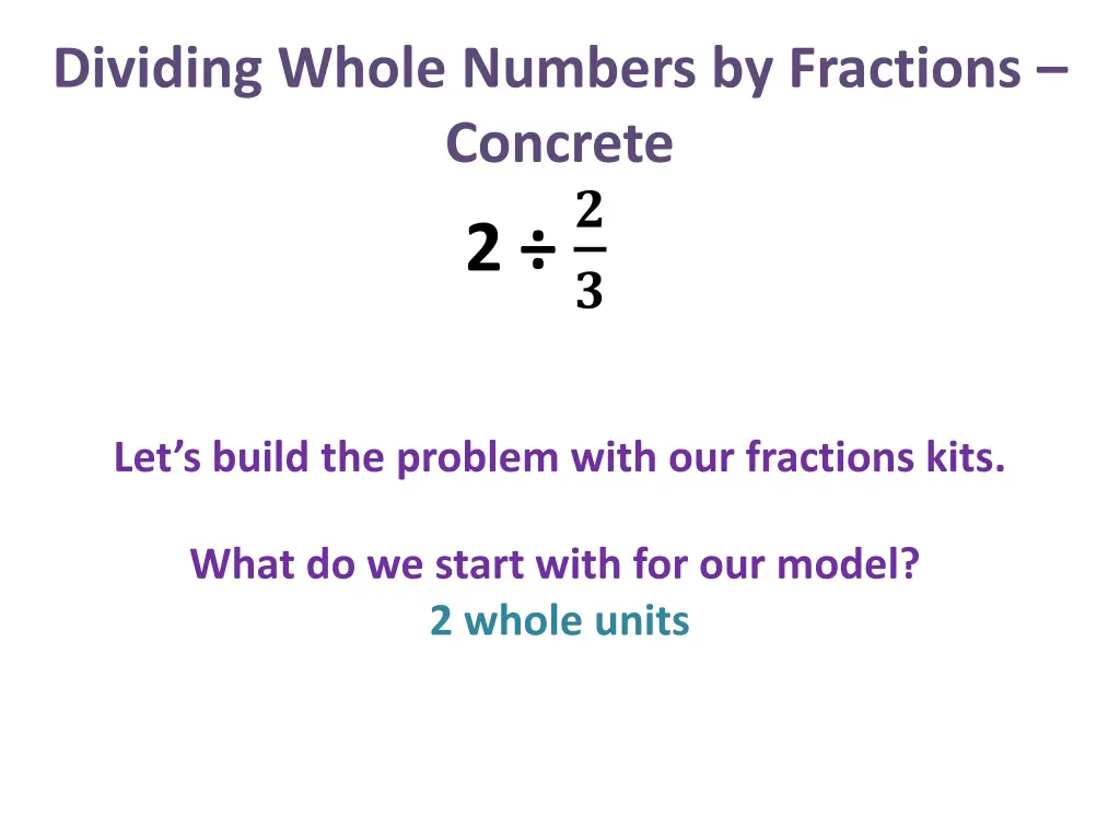 dividing whole numbers by fractions concrete 2 7