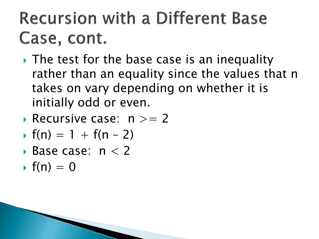 the test for the base case is an inequality