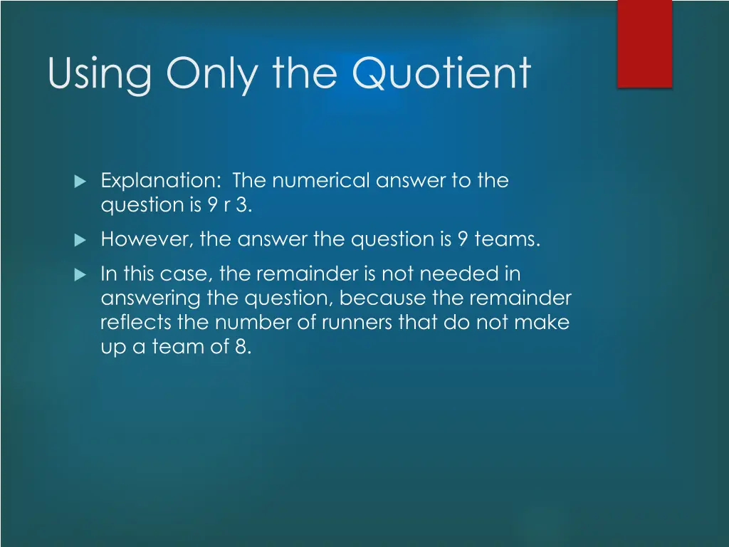 using only the quotient