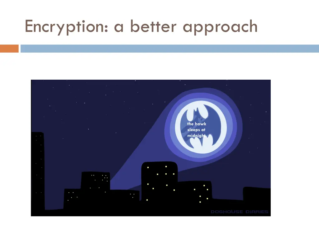 encryption a better approach