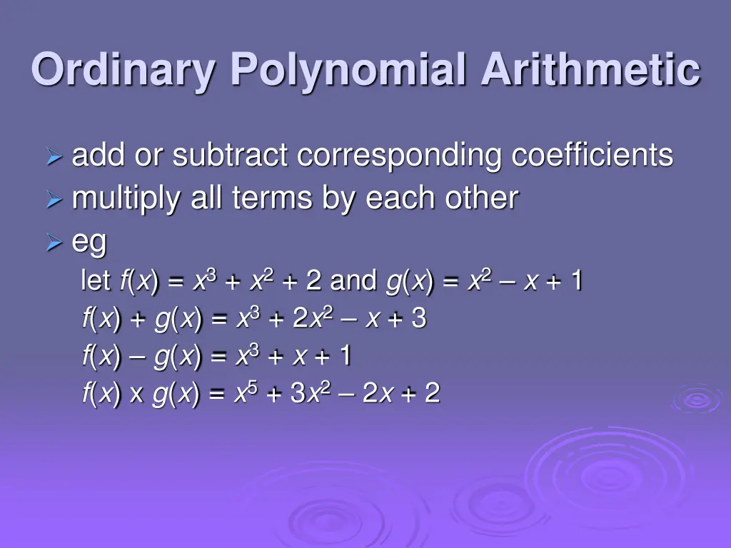 ordinary polynomial arithmetic