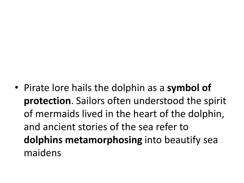 pirate lore hails the dolphin as a symbol