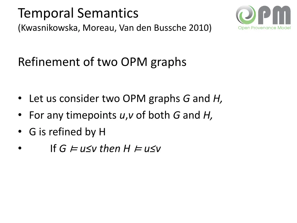 temporal semantics kwasnikowska moreau 2