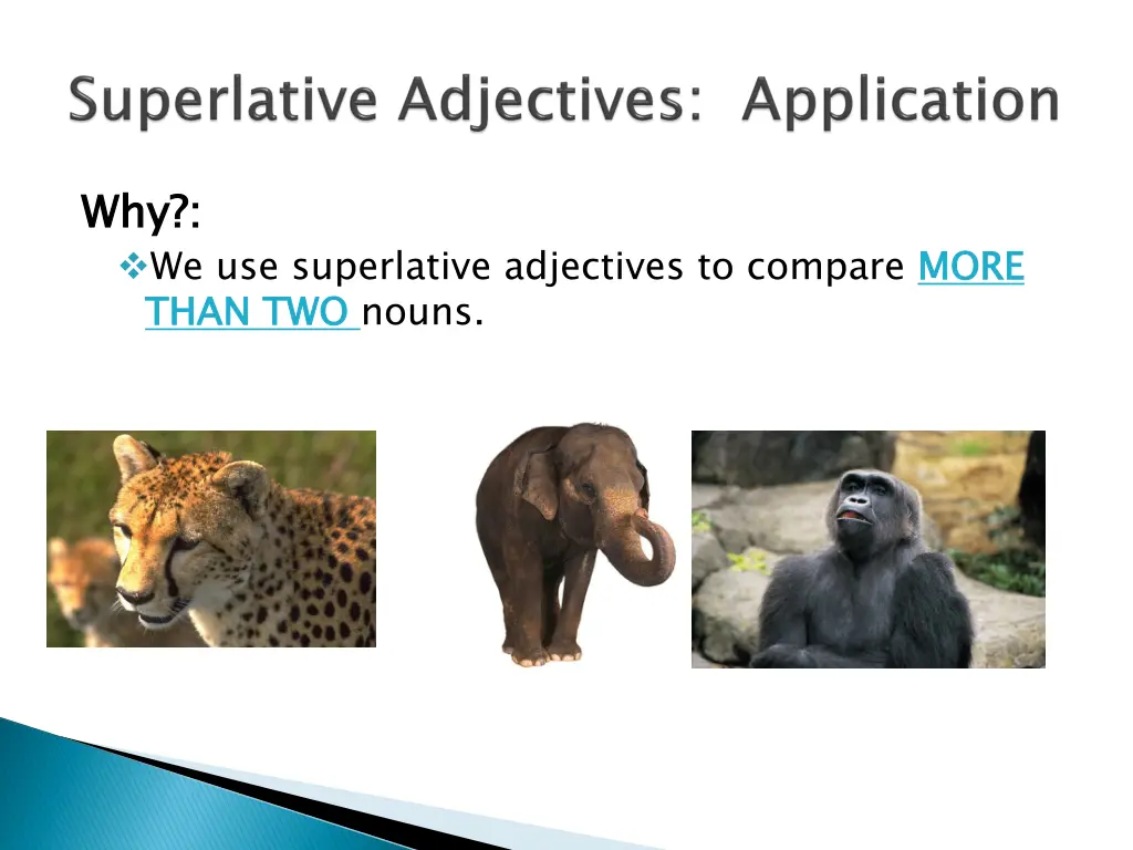 why we use superlative adjectives to compare more