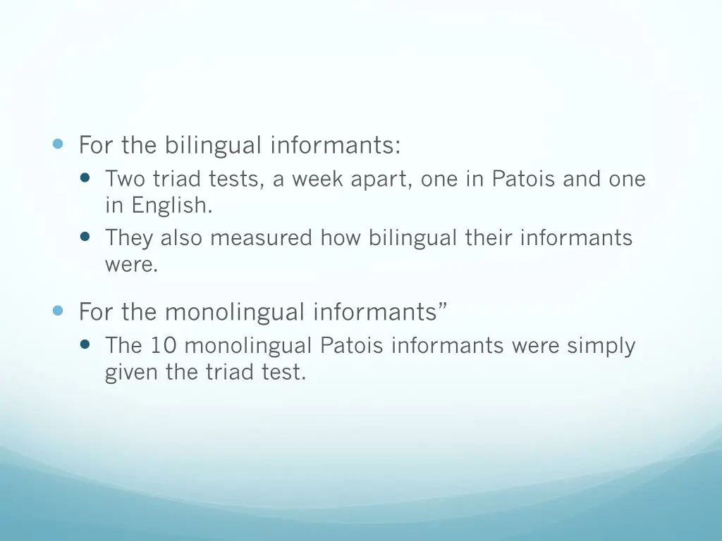 for the bilingual informants two triad tests