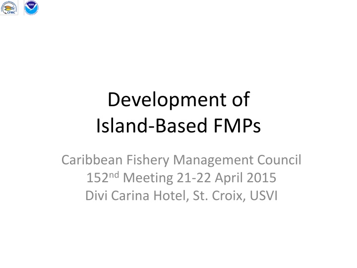 development of island based fmps