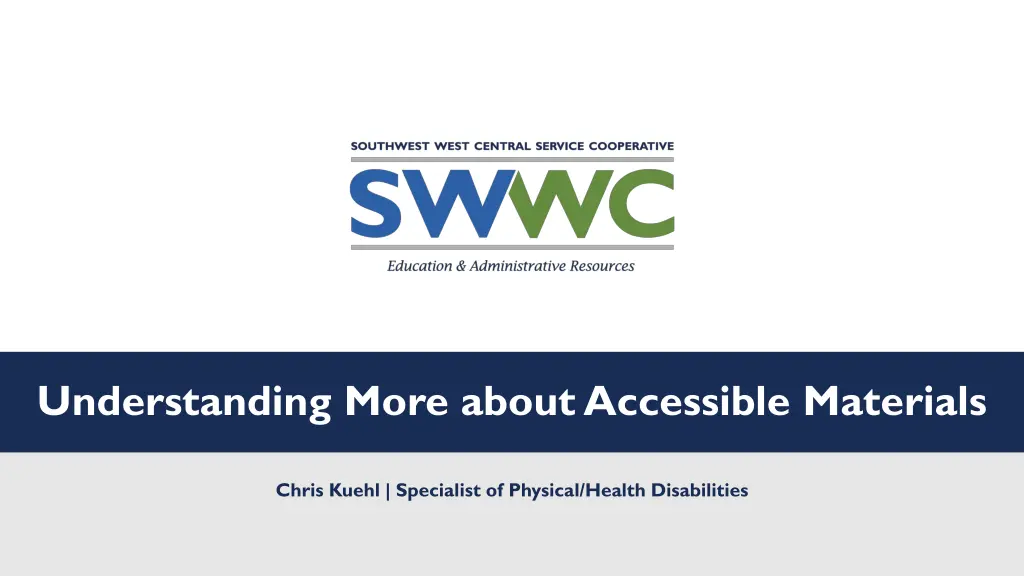 understanding more about accessible materials