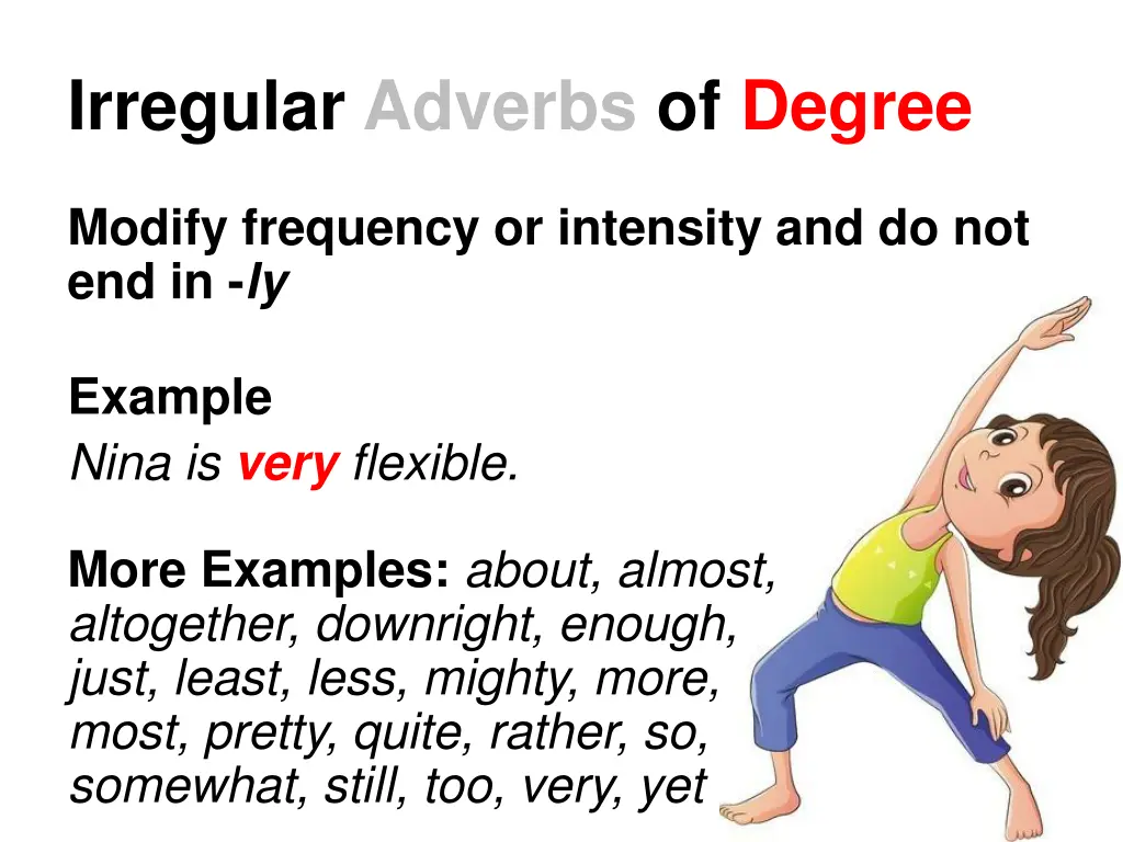 irregular adverbs of degree