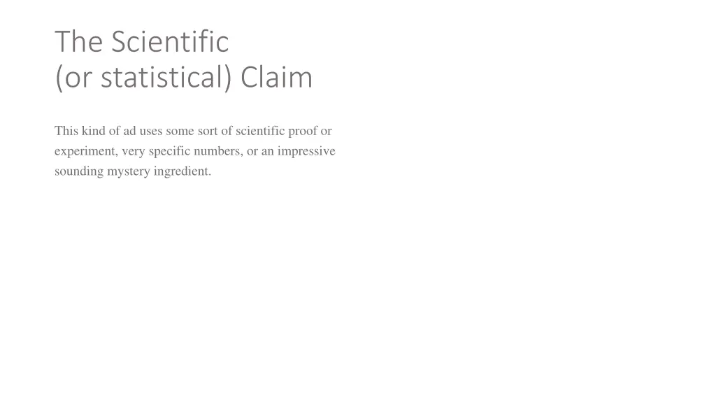 the scientific or statistical claim