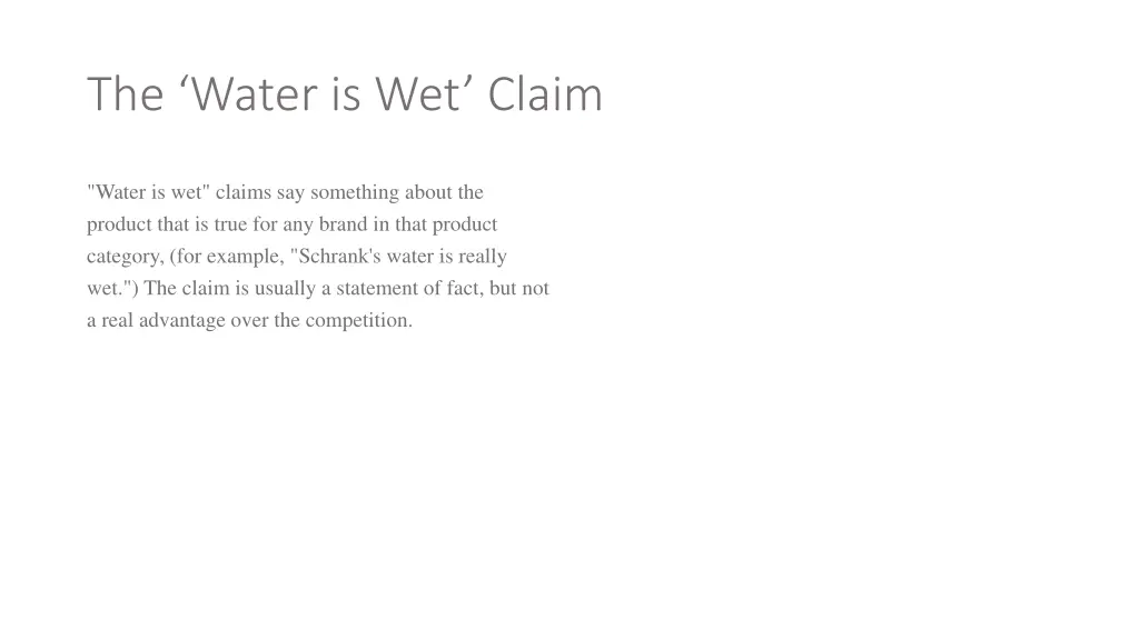 the water is wet claim