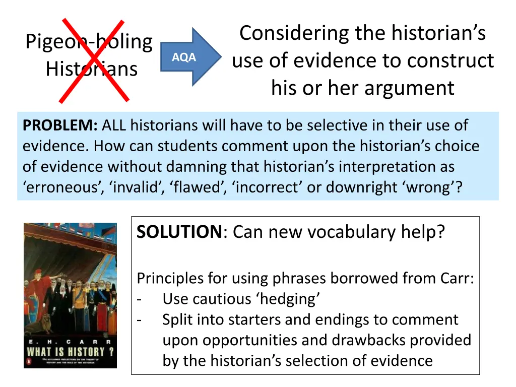 considering the historian s use of evidence