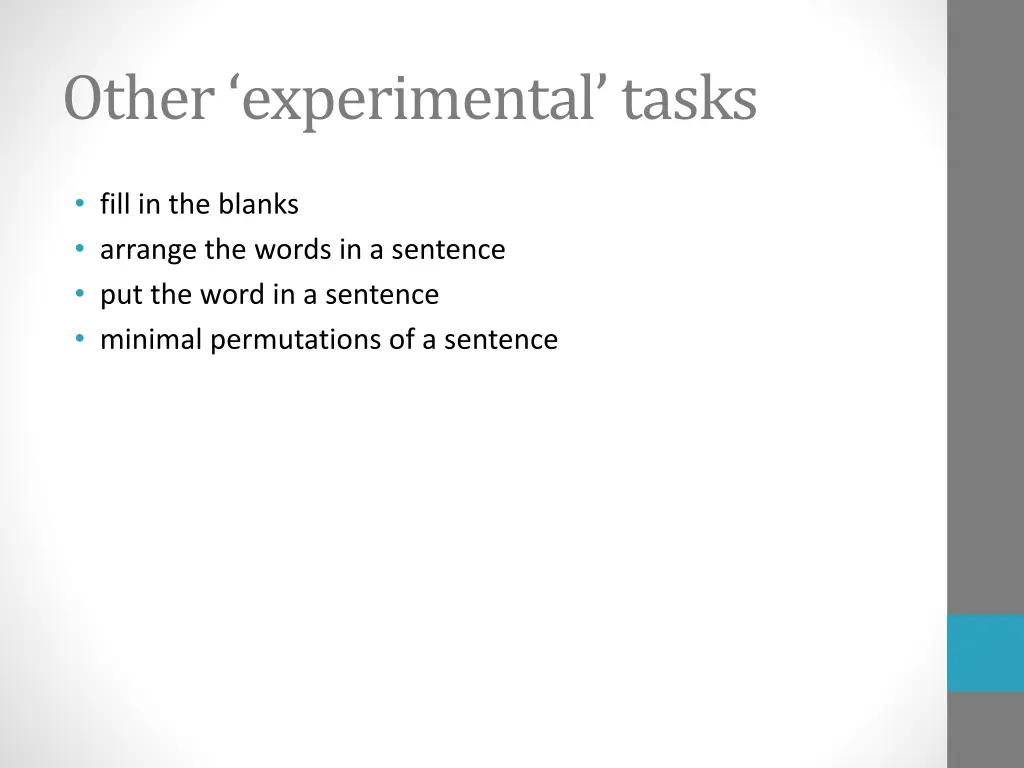 other experimental tasks