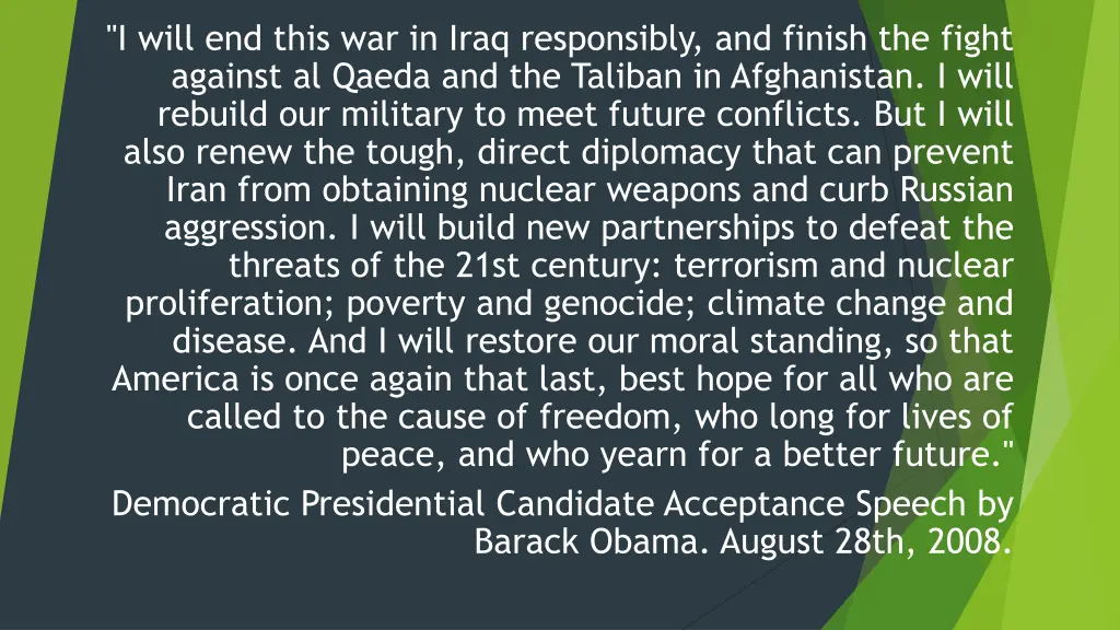 i will end this war in iraq responsibly