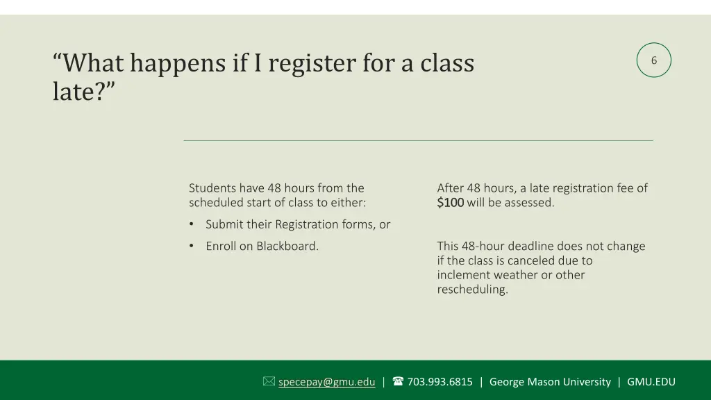 what happens if i register for a class late