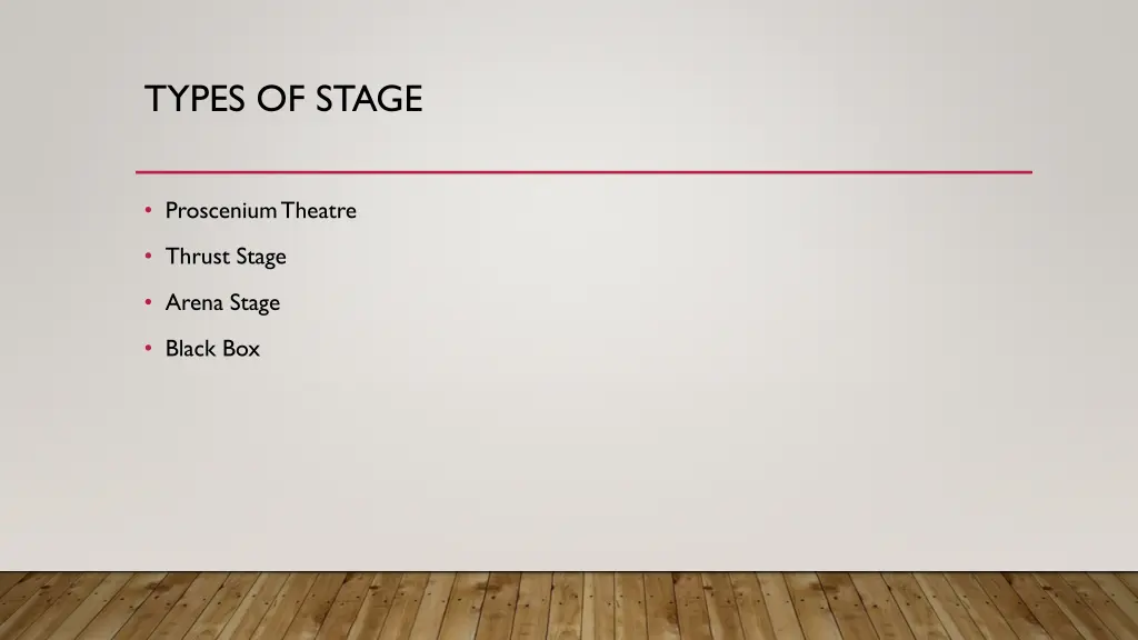 types of stage