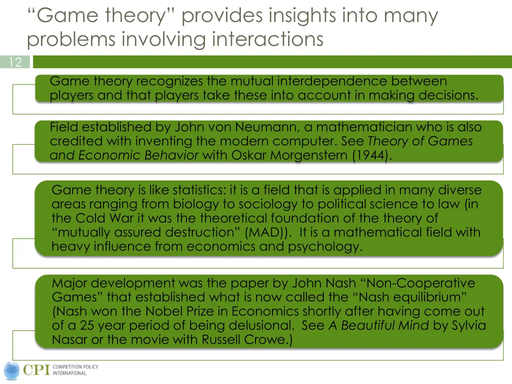 game theory provides insights into many problems