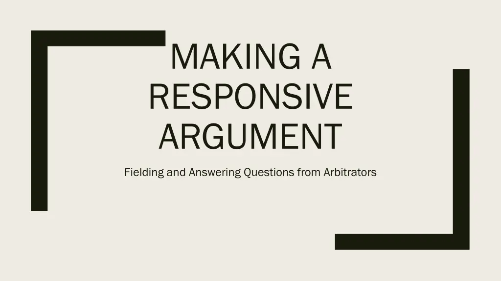 making a responsive argument