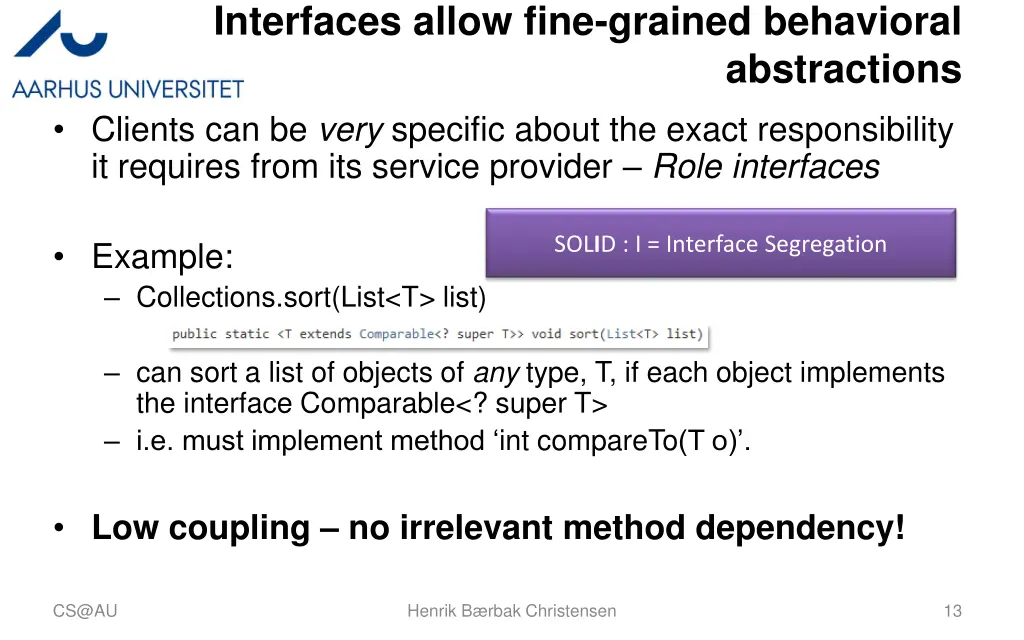 interfaces allow fine grained behavioral