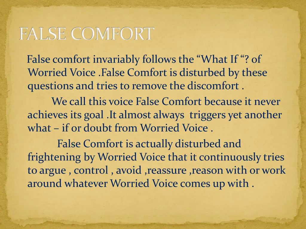 false comfort