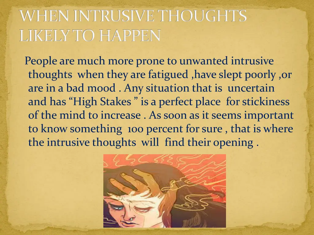 when intrusive thoughts likely to happen