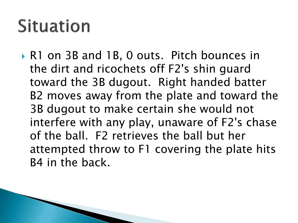 r1 on 3b and 1b 0 outs pitch bounces in the dirt