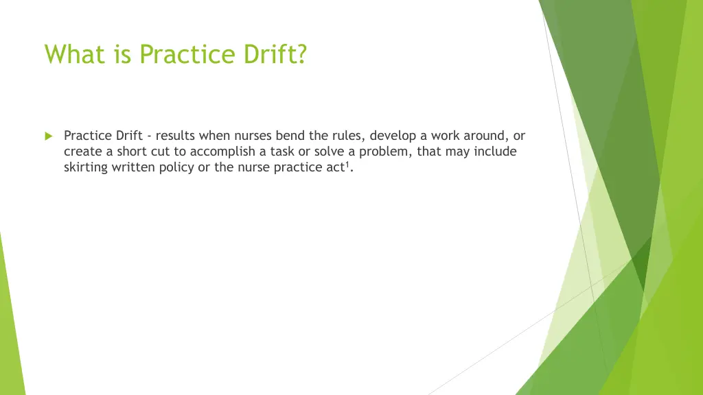 what is practice drift