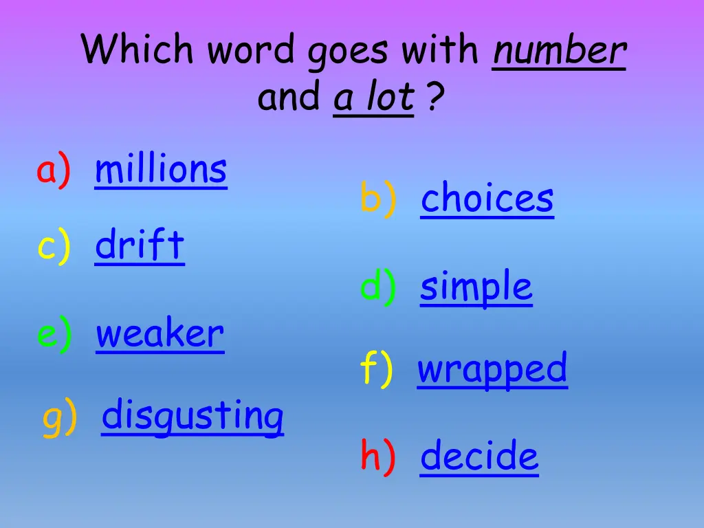 which word goes with number and a lot a millions