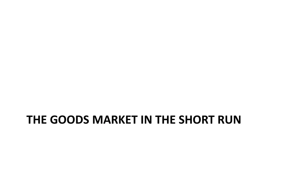 the goods market in the short run