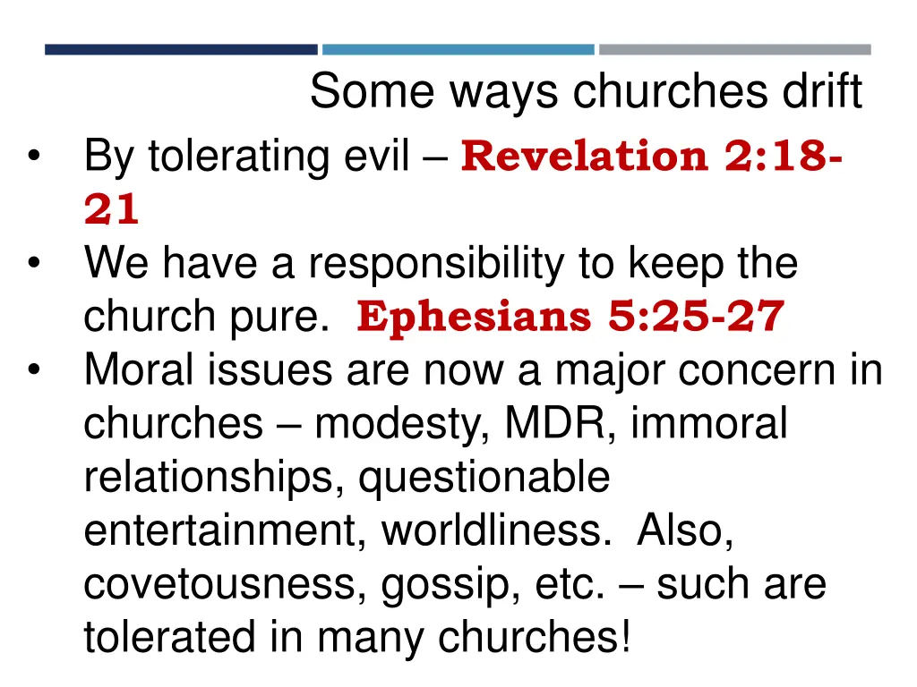 some ways churches drift by tolerating evil