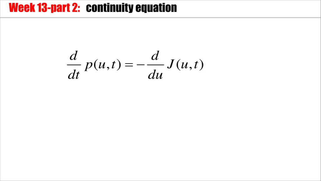 week 13 part 2 continuity equation