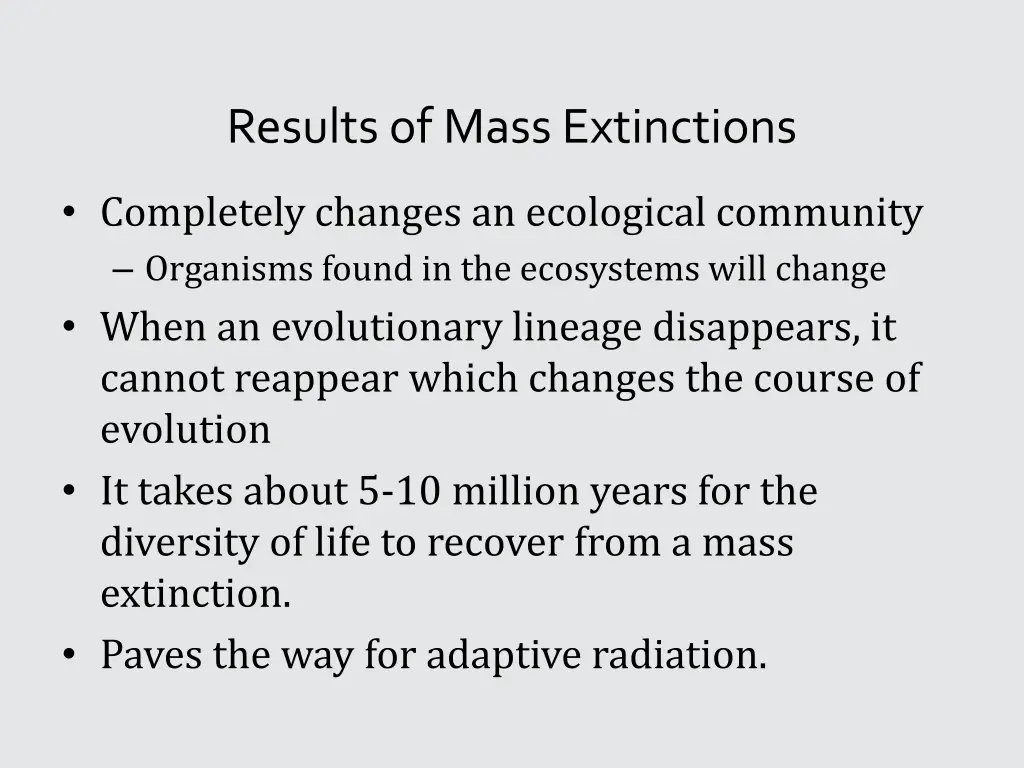 results of mass extinctions