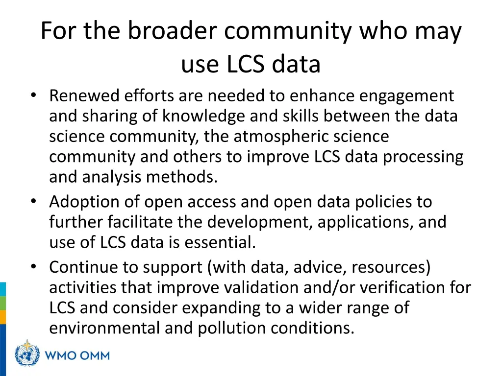 for the broader community who may use lcs data