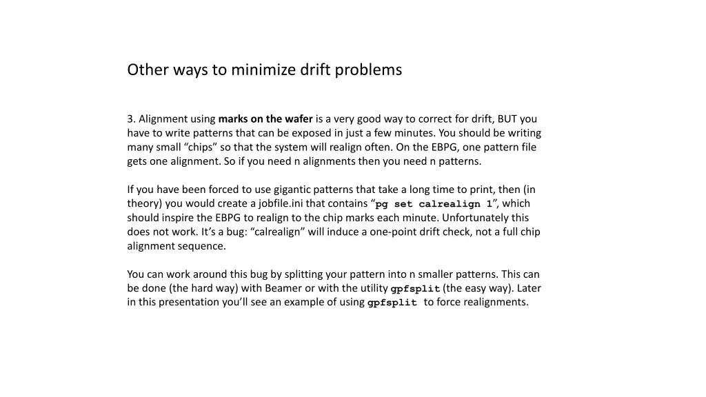 other ways to minimize drift problems