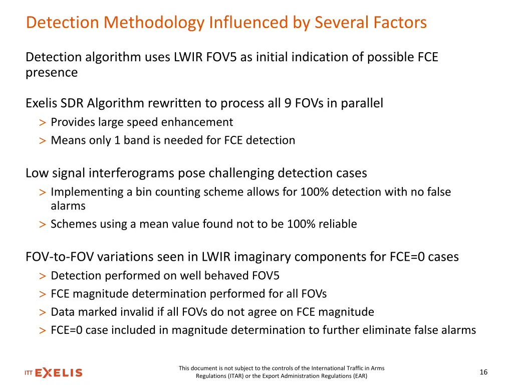 detection methodology influenced by several