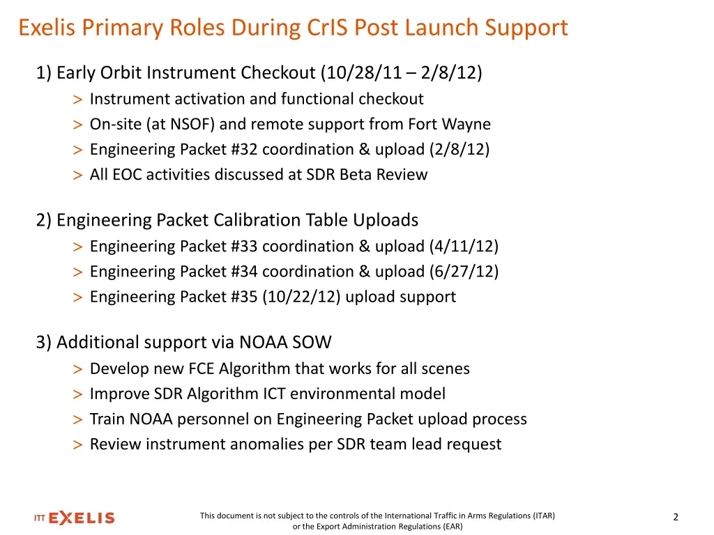 exelis primary roles during cris post launch