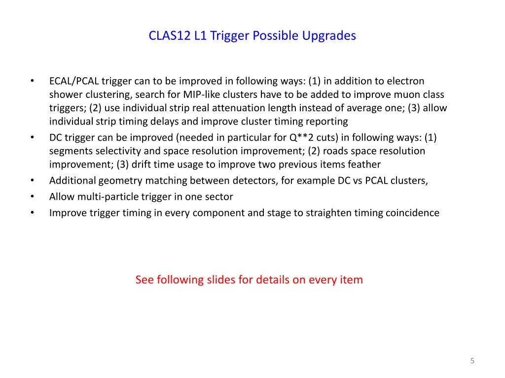 clas12 l1 trigger possible upgrades