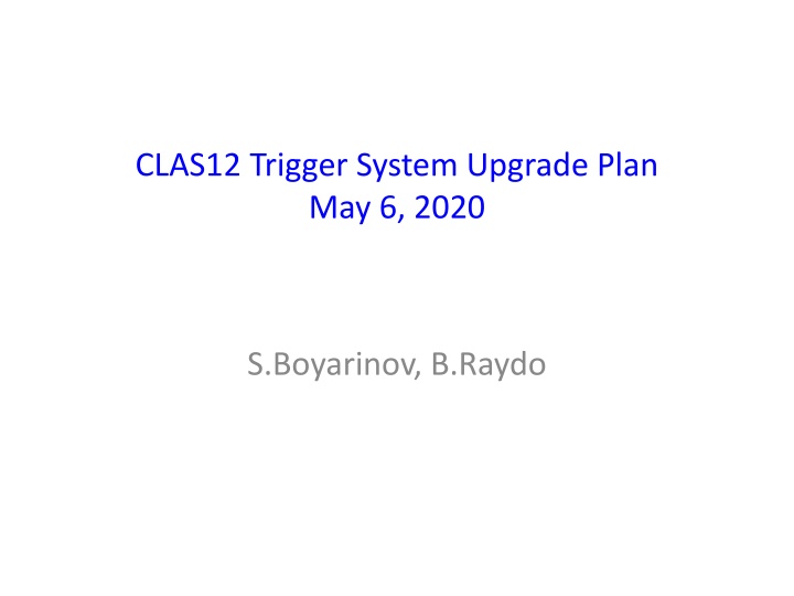 clas12 trigger system upgrade plan may 6 2020