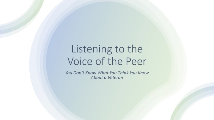 listening to the voice of the peer