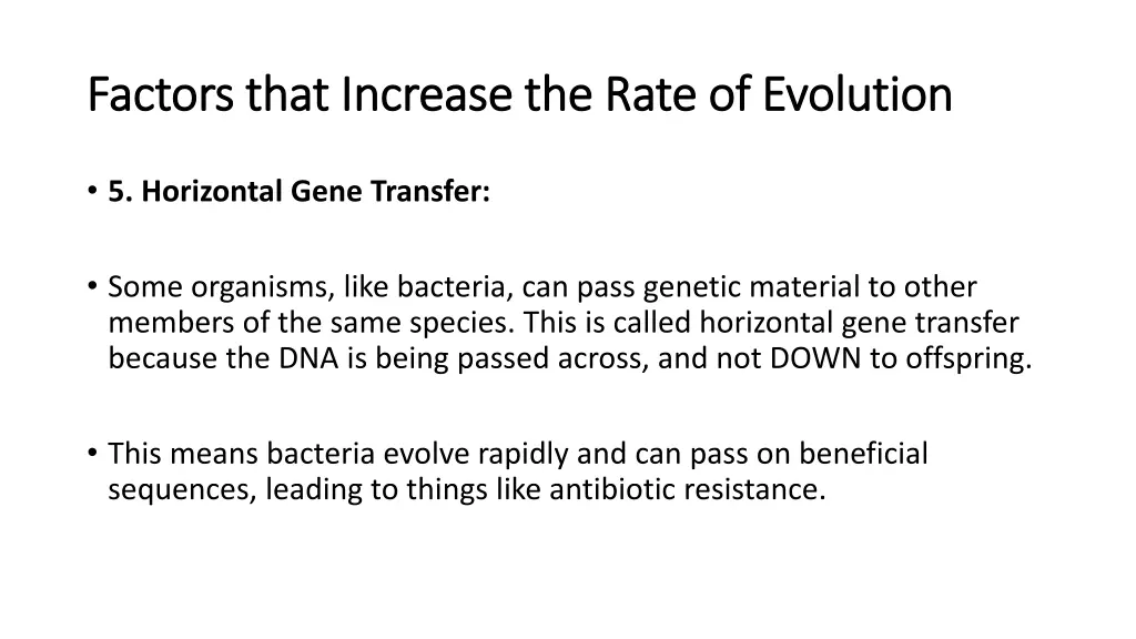 factors that increase the rate of evolution 4