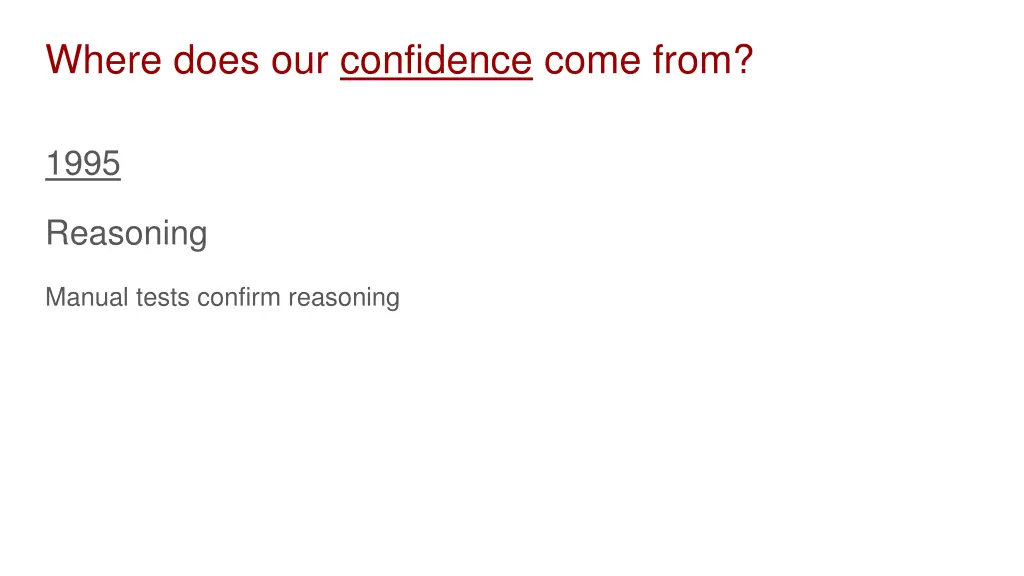 where does our confidence come from