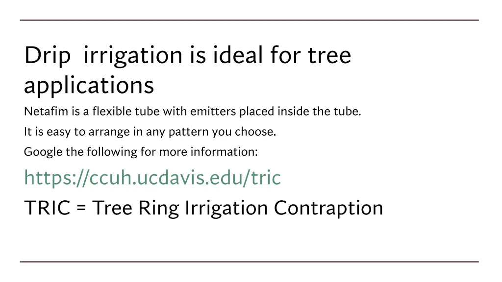 drip irrigation is ideal for tree applications