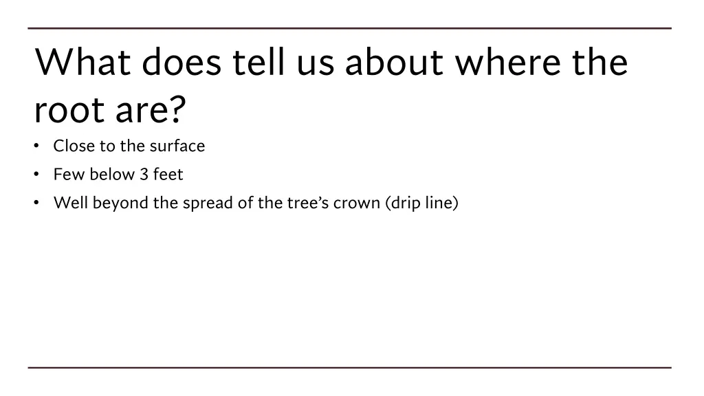 what does tell us about where the root are close