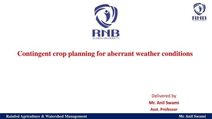 contingent crop planning for aberrant weather