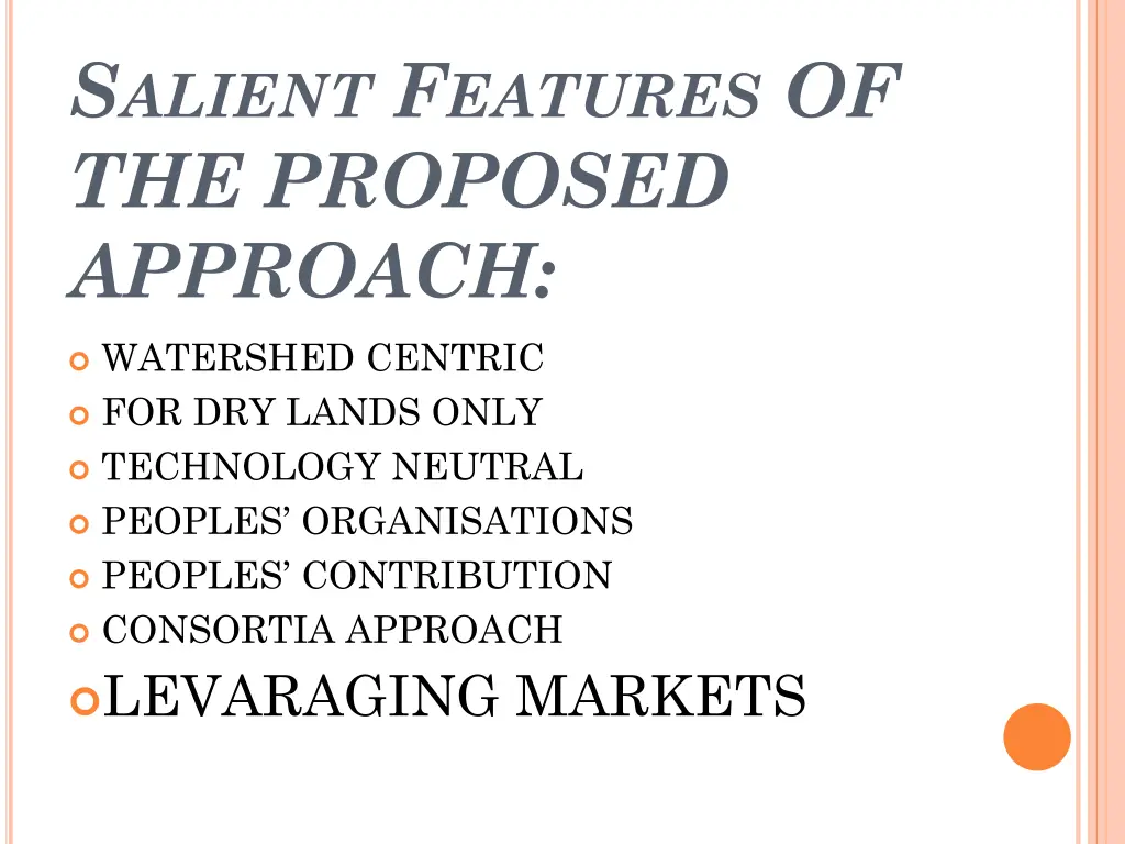 s alient f eatures of the proposed approach