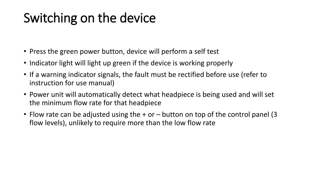 switching on the device switching on the device