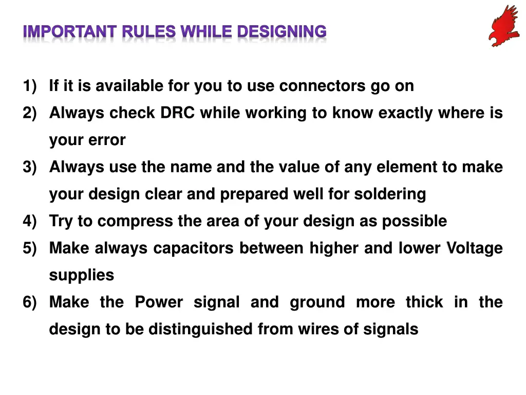 important rules while designing