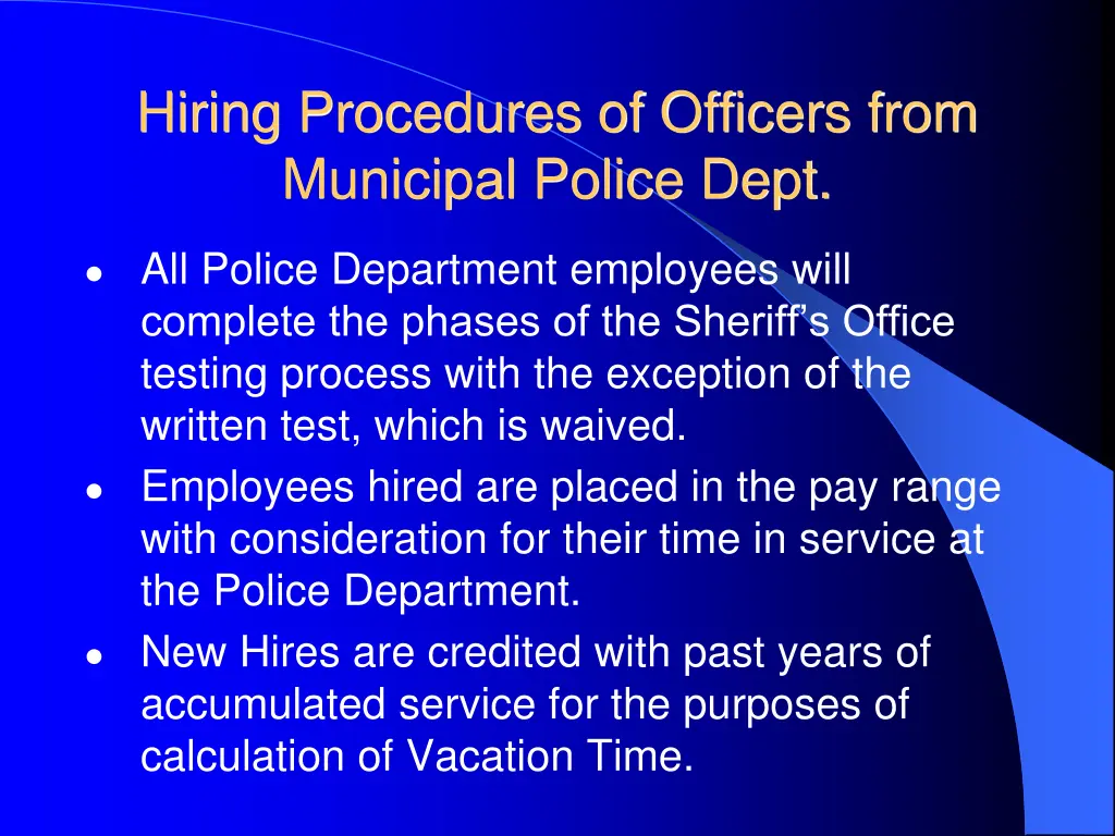 hiring procedures of officers from municipal