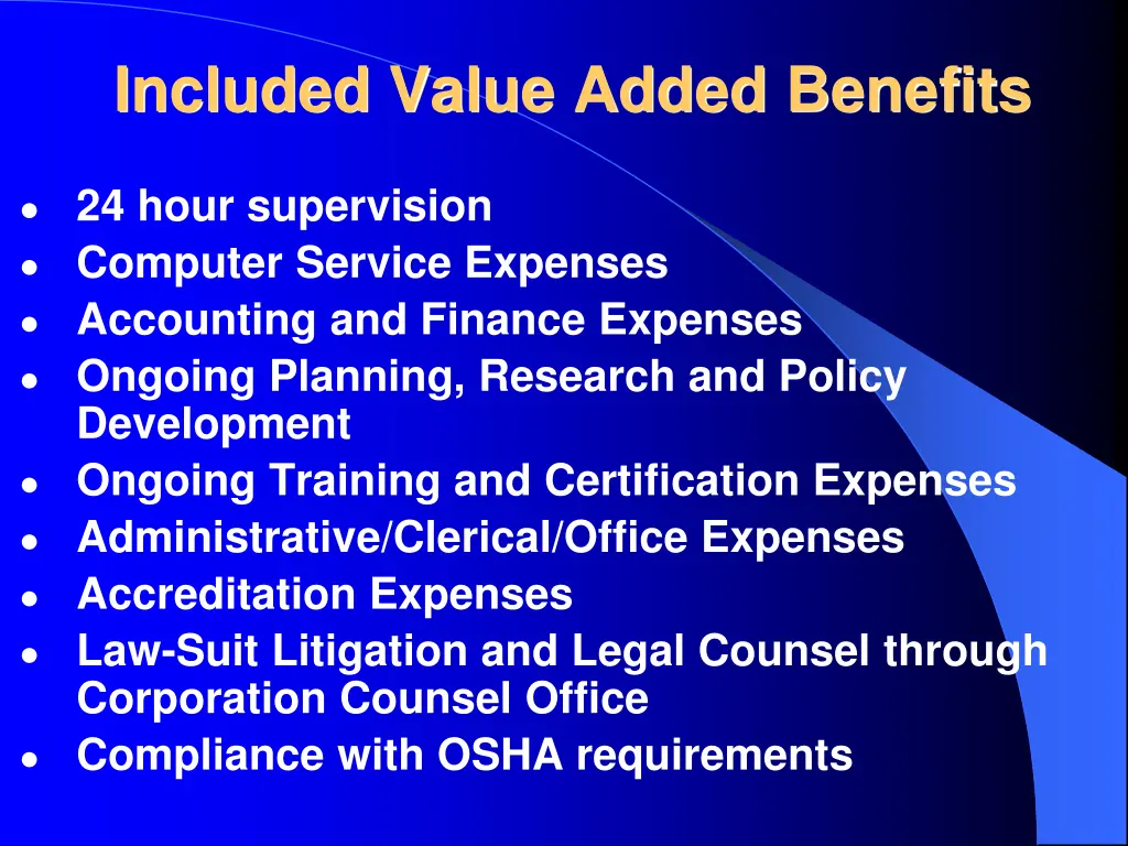 included value added benefits